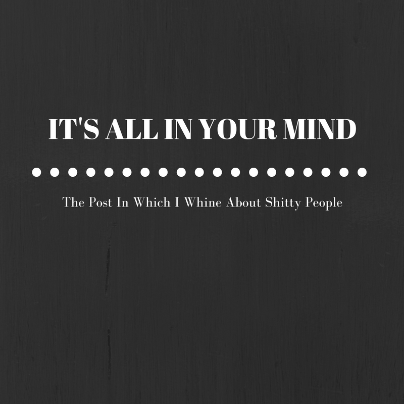 It’s all in your&nbsp;mind.