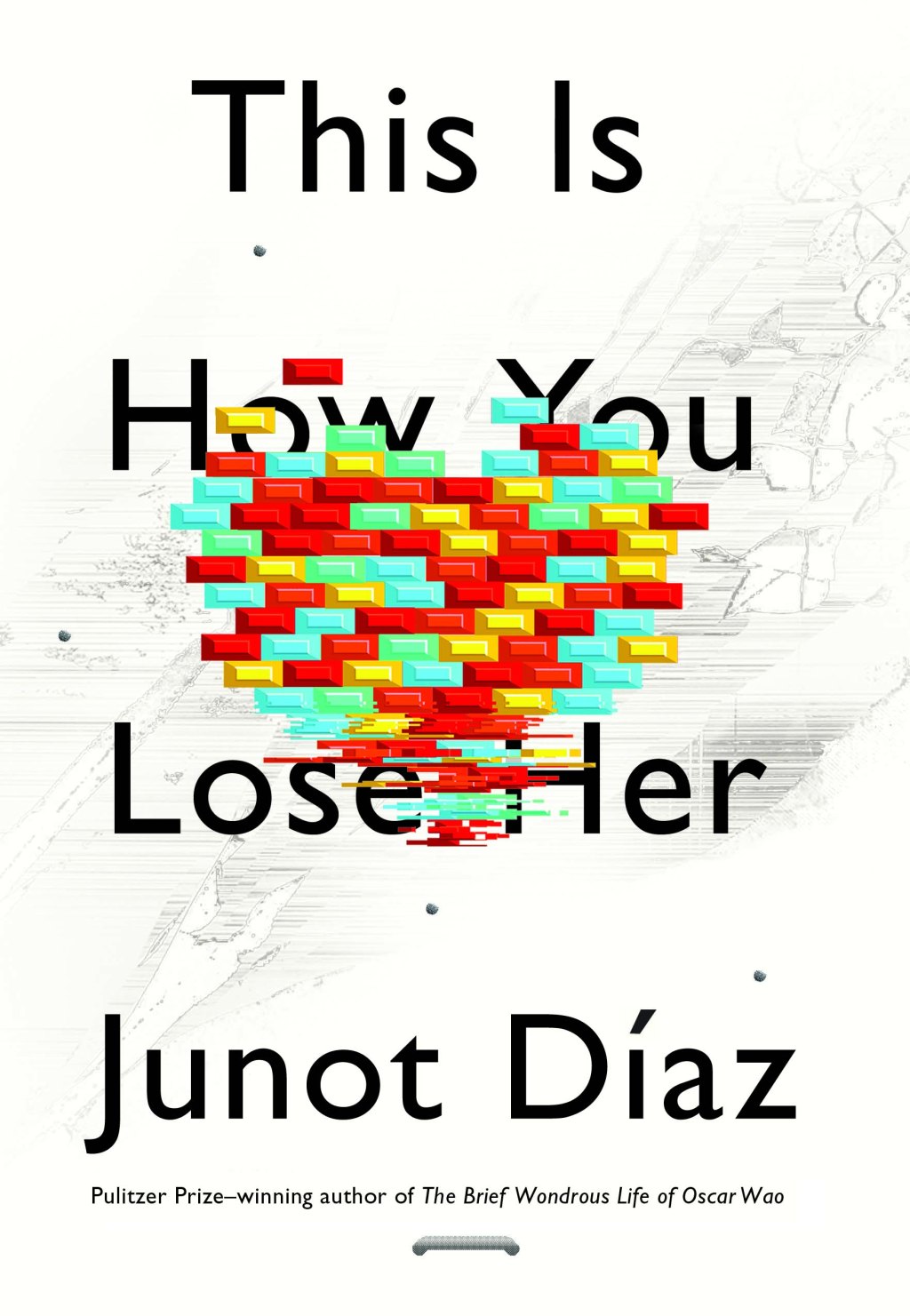 This Is How You Lose&nbsp;Her